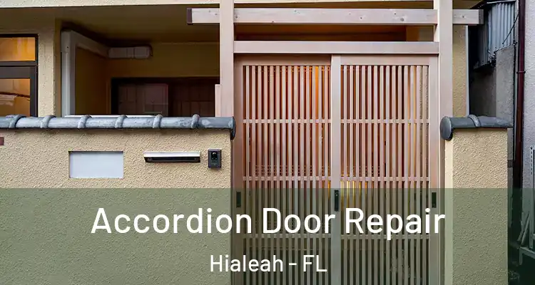  Accordion Door Repair Hialeah - FL