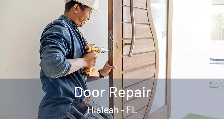  Door Repair Hialeah - FL