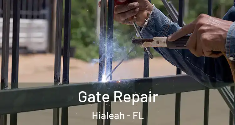  Gate Repair Hialeah - FL