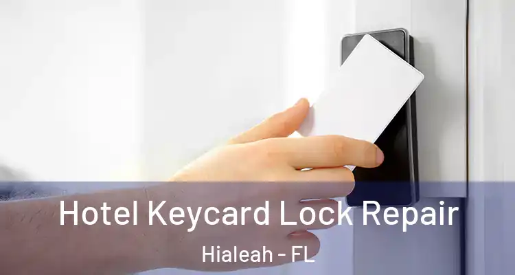  Hotel Keycard Lock Repair Hialeah - FL