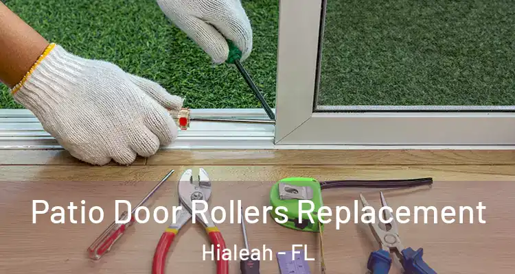  Patio Door Rollers Replacement Hialeah - FL