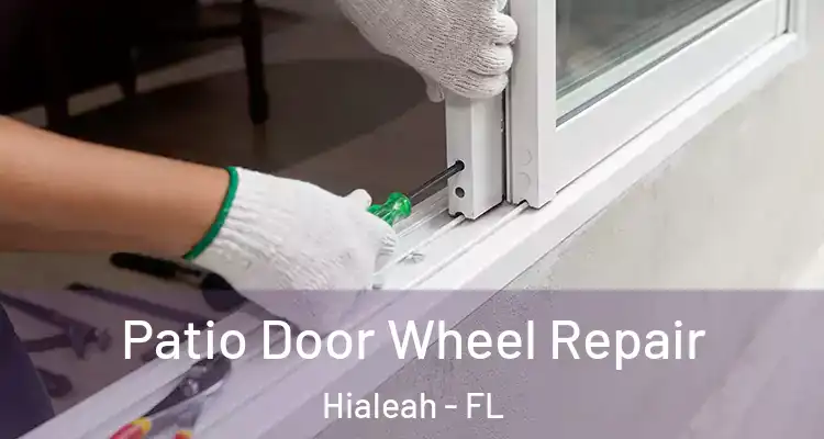  Patio Door Wheel Repair Hialeah - FL