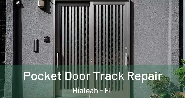  Pocket Door Track Repair Hialeah - FL