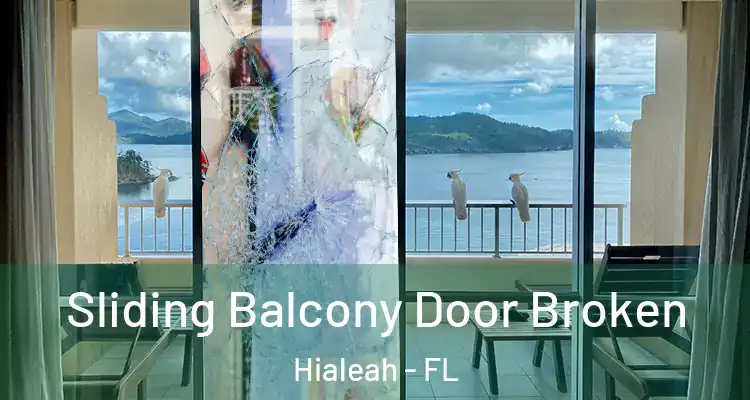  Sliding Balcony Door Broken Hialeah - FL