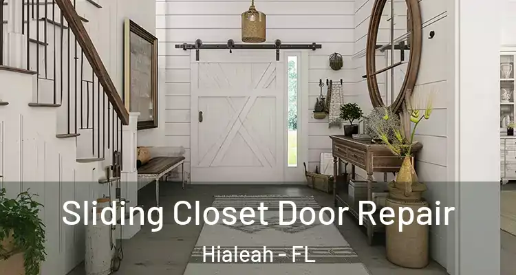  Sliding Closet Door Repair Hialeah - FL