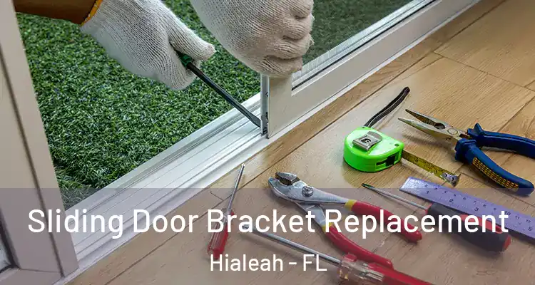  Sliding Door Bracket Replacement Hialeah - FL