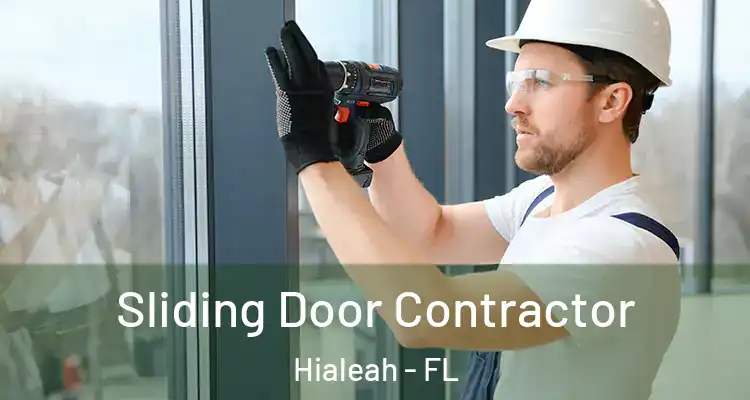  Sliding Door Contractor Hialeah - FL