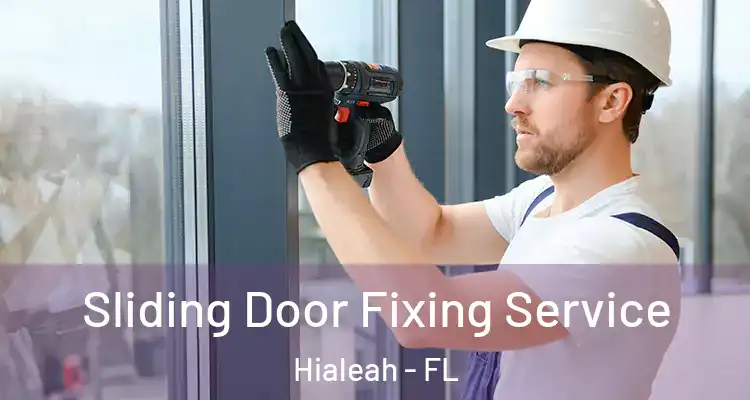  Sliding Door Fixing Service Hialeah - FL