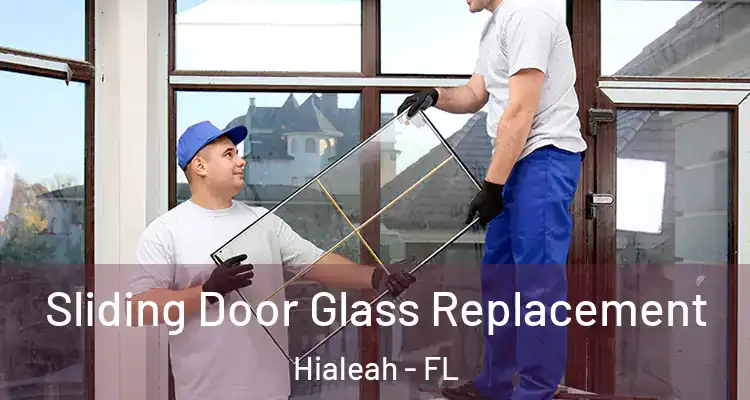  Sliding Door Glass Replacement Hialeah - FL