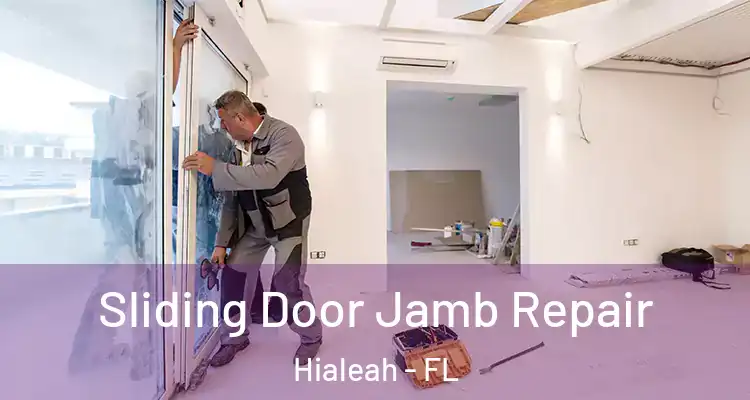  Sliding Door Jamb Repair Hialeah - FL