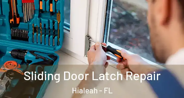  Sliding Door Latch Repair Hialeah - FL
