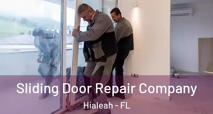  Sliding Door Repair Company Hialeah - FL
