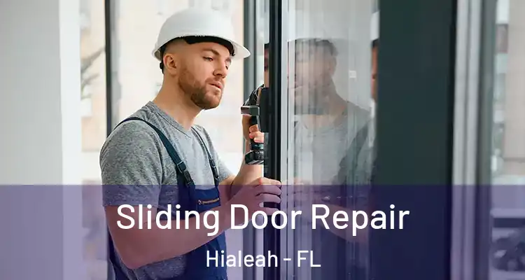  Sliding Door Repair Hialeah - FL