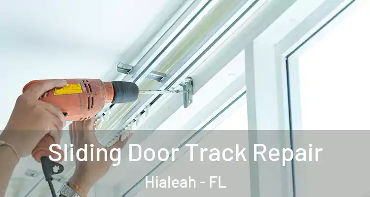  Sliding Door Track Repair Hialeah - FL