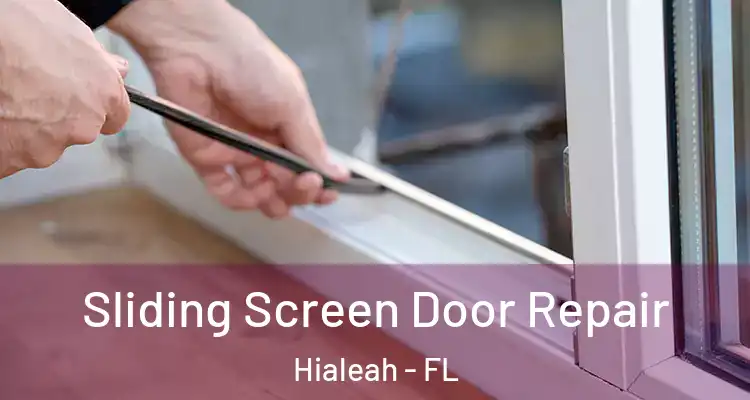  Sliding Screen Door Repair Hialeah - FL
