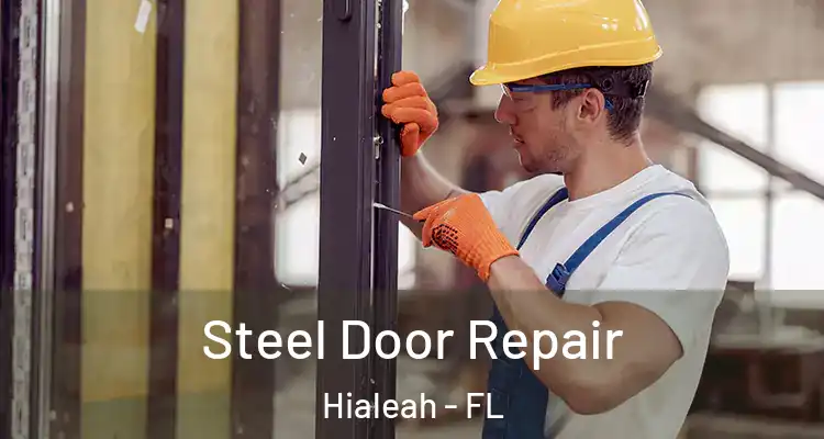  Steel Door Repair Hialeah - FL